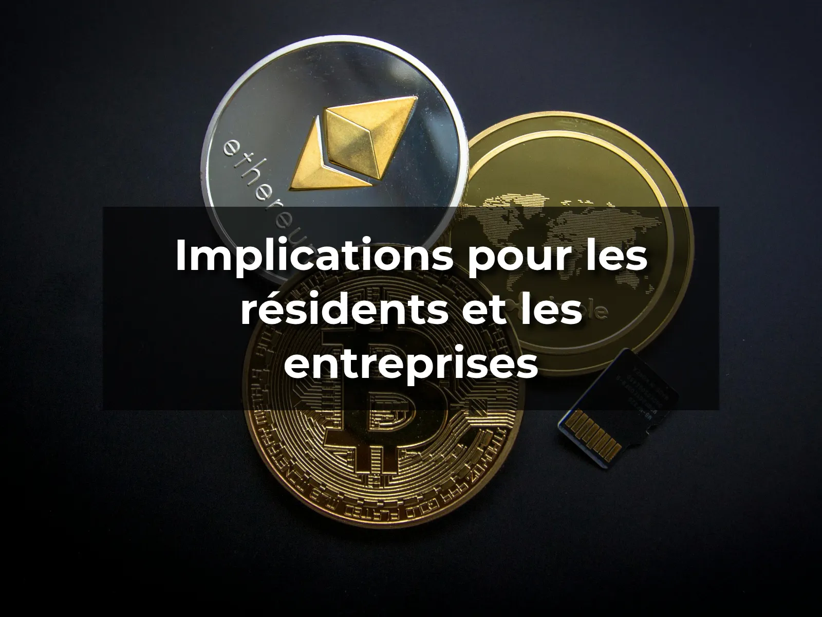Implications pour les résidents et les entreprises