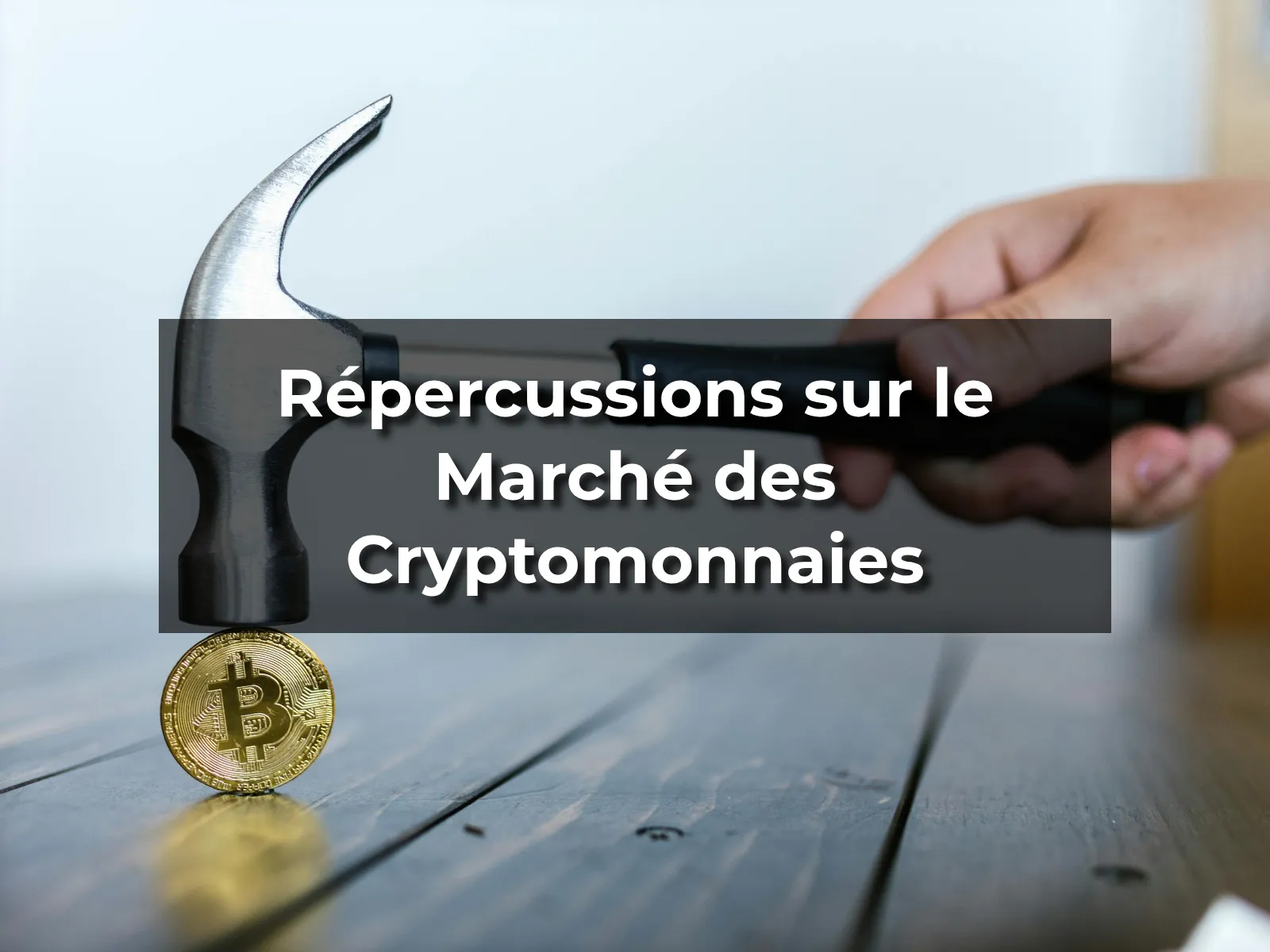 Répercussions sur le Marché des Cryptomonnaies