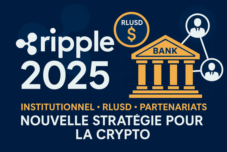 Ripple Swell 2025 : Offensive Institutionnelle, RLUSD et Nouveaux Partenariats – Ce que la Nouvelle Stratégie Change pour la Crypto